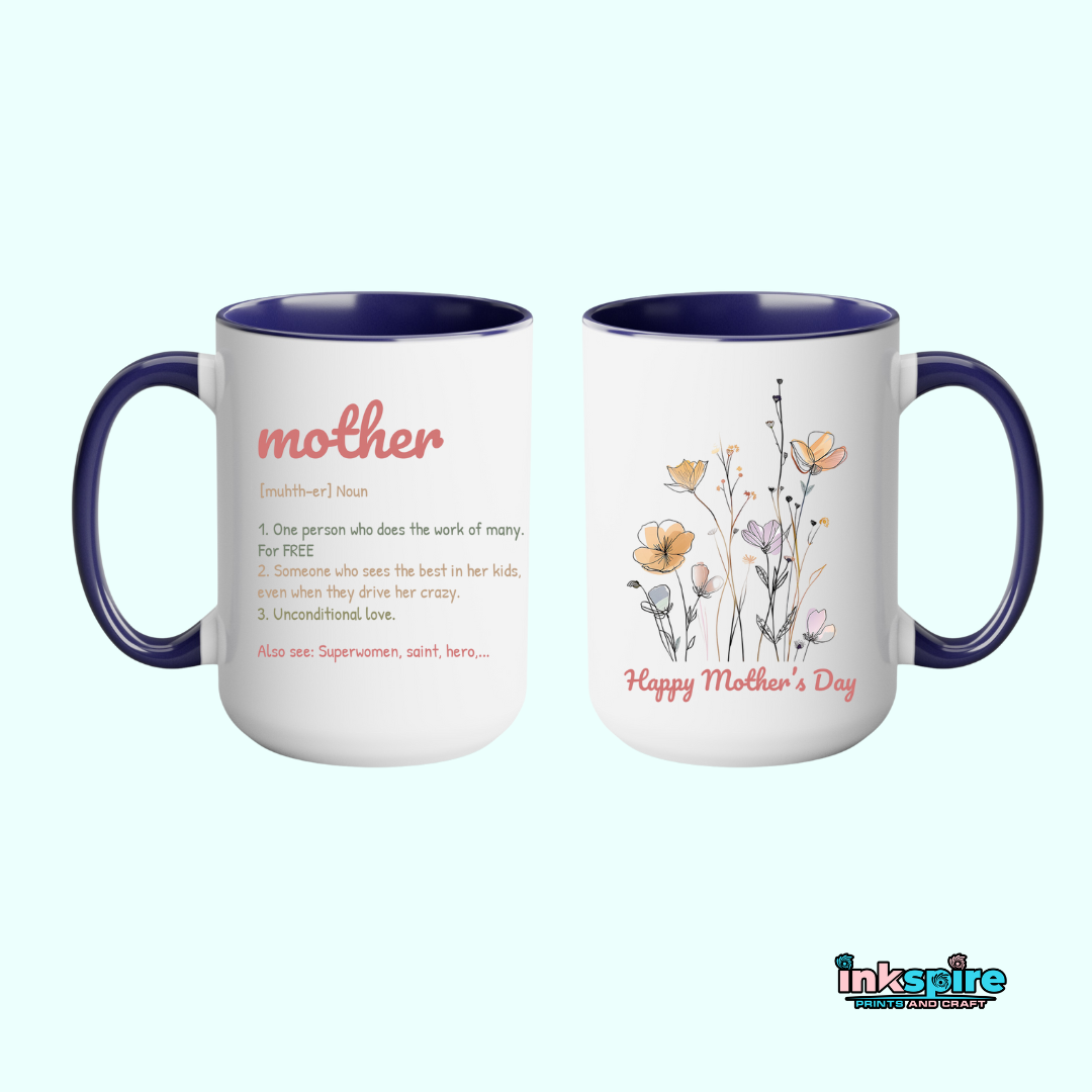 15oz - Mother's Day Mug V3 - 1 Pc - Inkspire Prints and Craft
