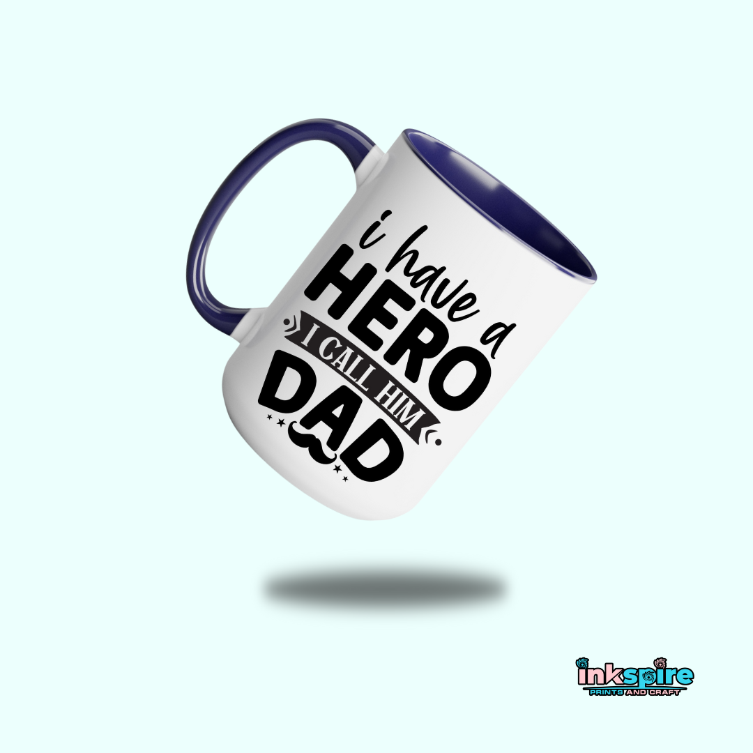 15oz - I Have a Hero I Call Him Dad Mug with Color Handle - 1 Pc - Inkspire Prints and Craft
